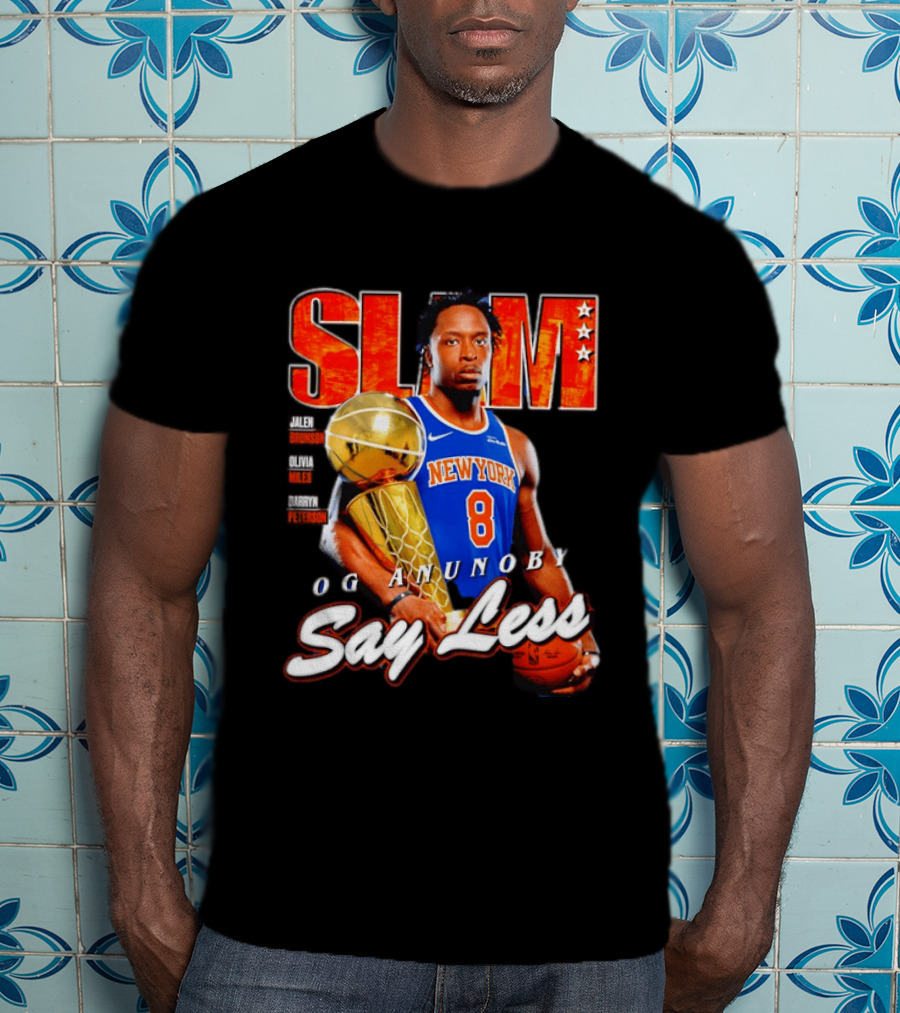 OG Anunoby New York Knicks SLAM Cover Larry O'Brien Trophy Say Less Jalen Brunson 2026 T-Shirt