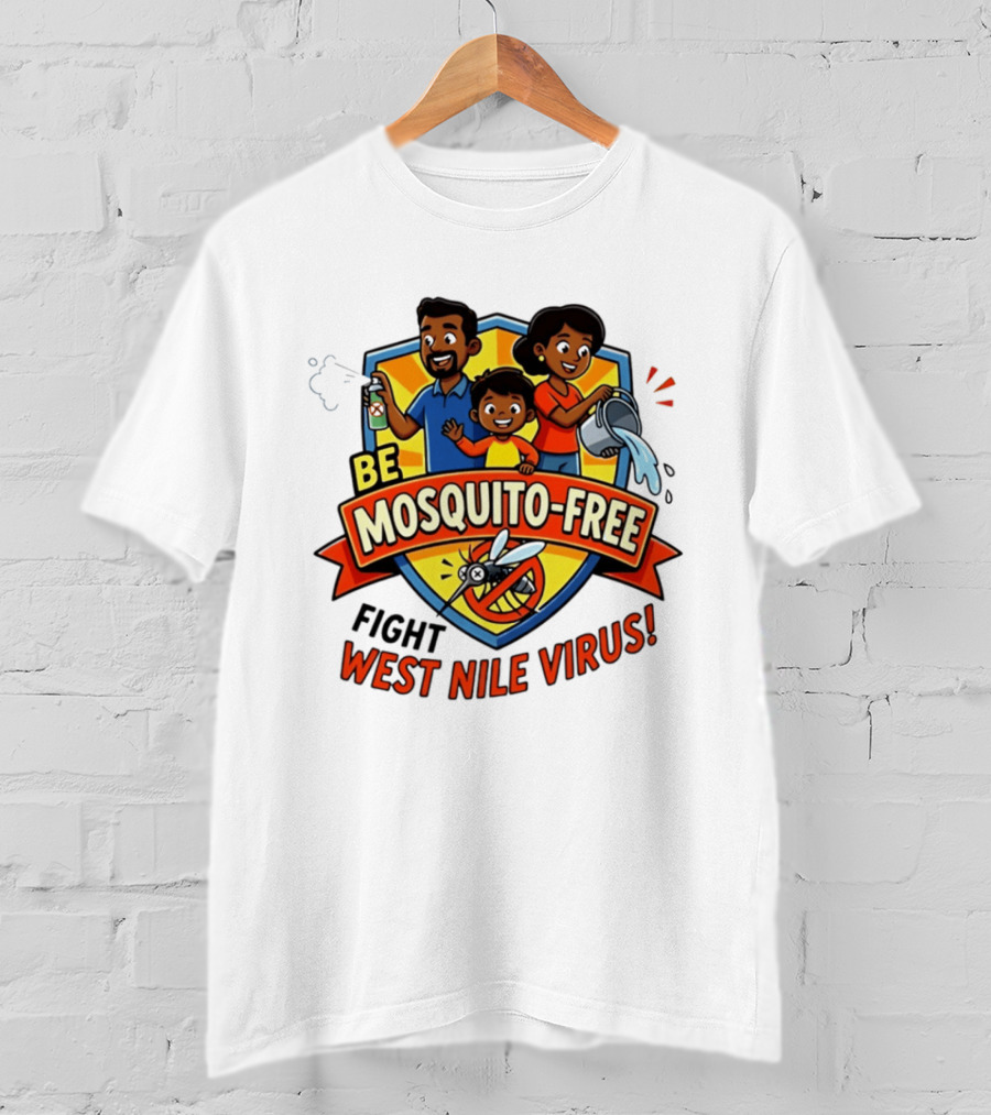 Be Mosquito Free Fight West Nile Virus Family Awareness T-Shirt