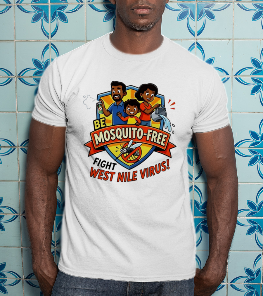 Be Mosquito Free Fight West Nile Virus Family Awareness T-Shirt