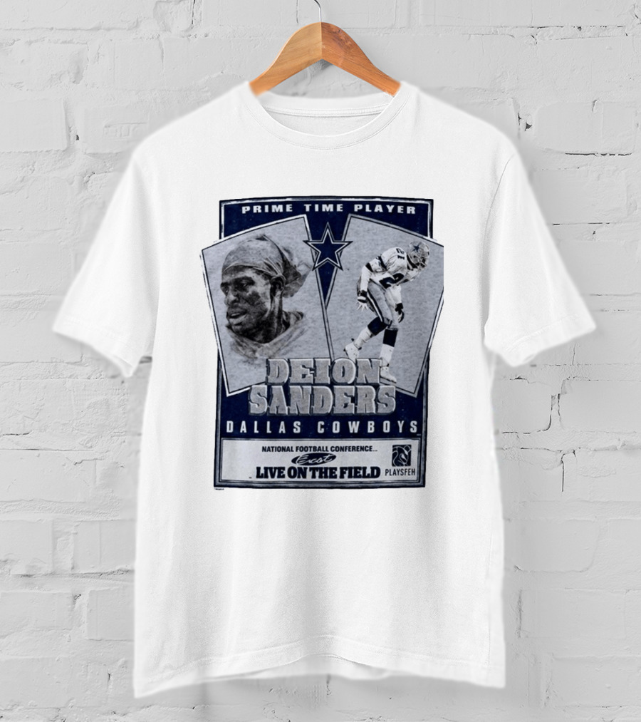 Prime Time Player Deion Sanders Dallas Cowboys Live On The Field T-Shirt
