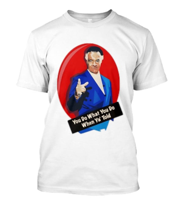 The Sopranos Paulie Walnuts Gualtieri You Do What You Do When Ya Told T-Shirt