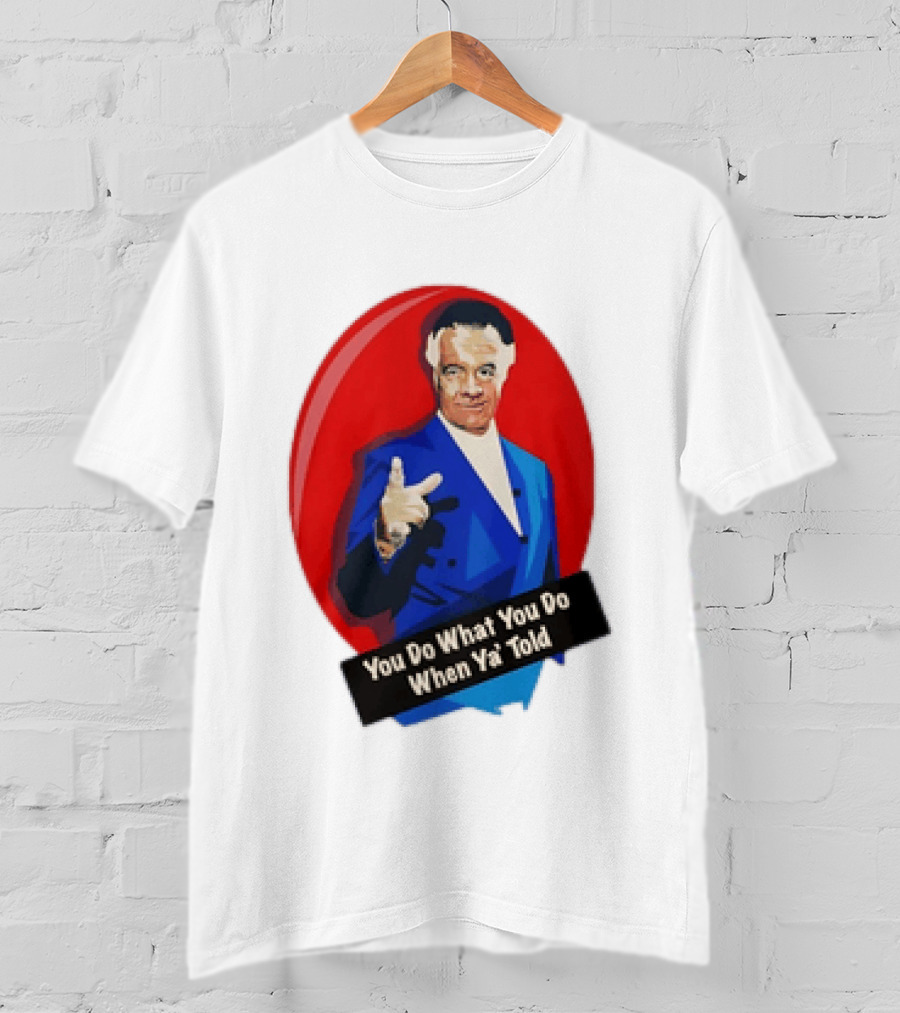 The Sopranos Paulie Walnuts Gualtieri You Do What You Do When Ya Told T-Shirt