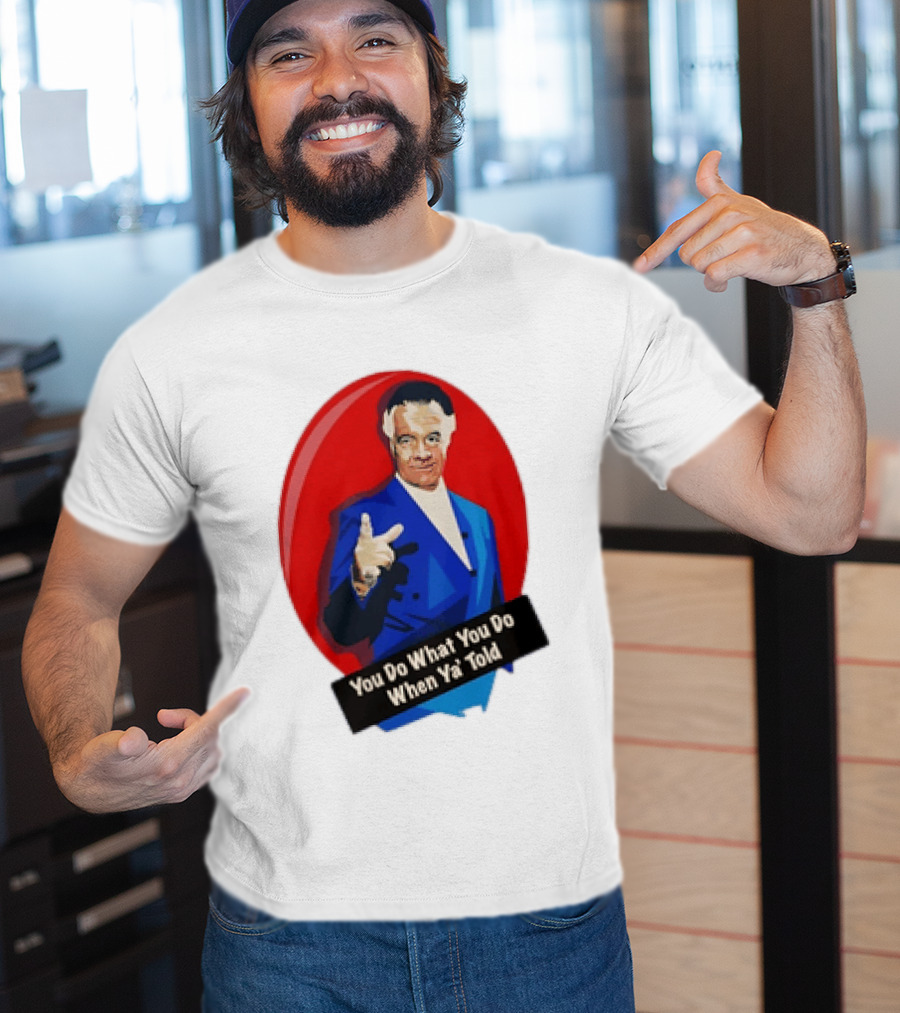 The Sopranos Paulie Walnuts Gualtieri You Do What You Do When Ya Told T-Shirt