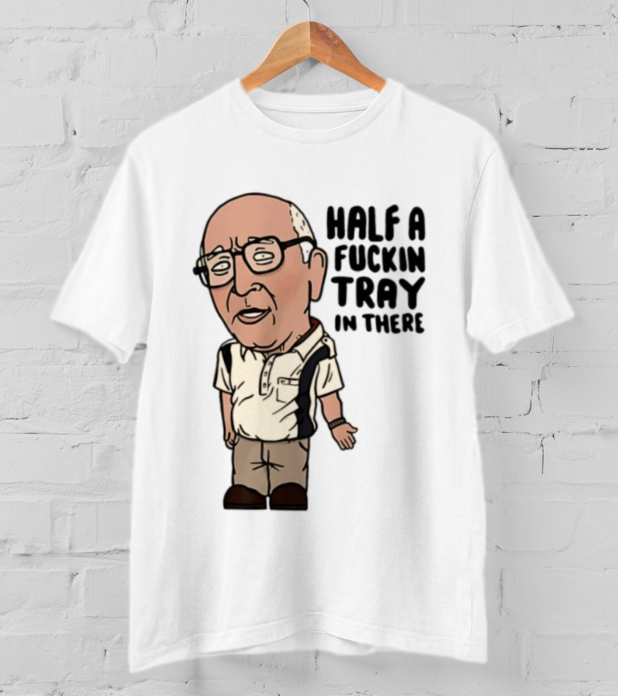 The Sopranos Uncle Junior Half A Fuckin Tray In There Cartoon T-Shirt