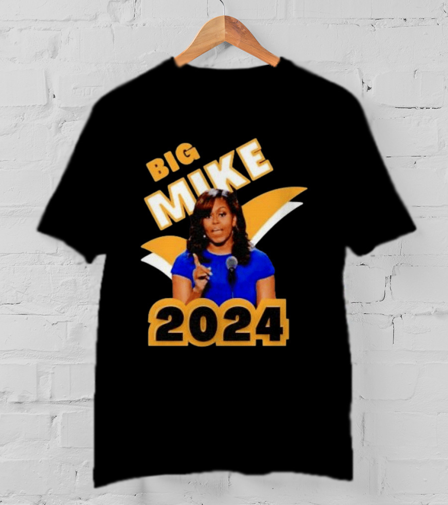 Big Mike 2024 Campaign Meme T-Shirt