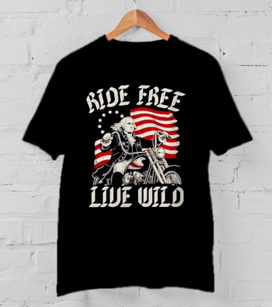 George Washington Motorcycle Ride Free Live Wild American Flag T-Shirt