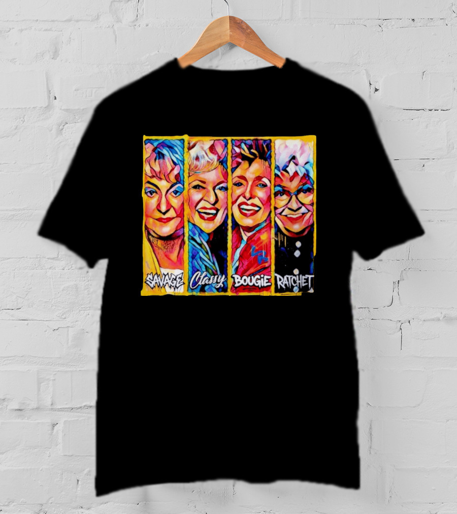 The Golden Girls Savage Classy Bougie Ratchet Collage Vintage Pop T-Shirt