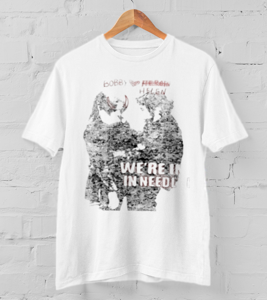 Bobby Helen We're In Love In Needle Park Freddie Frances Bootleg Devil Horns T-Shirt