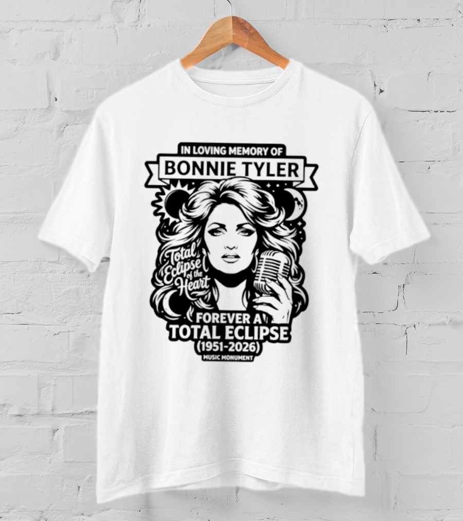 Bonnie Tyler Forever A Total Eclipse 1951 2026 T-Shirt
