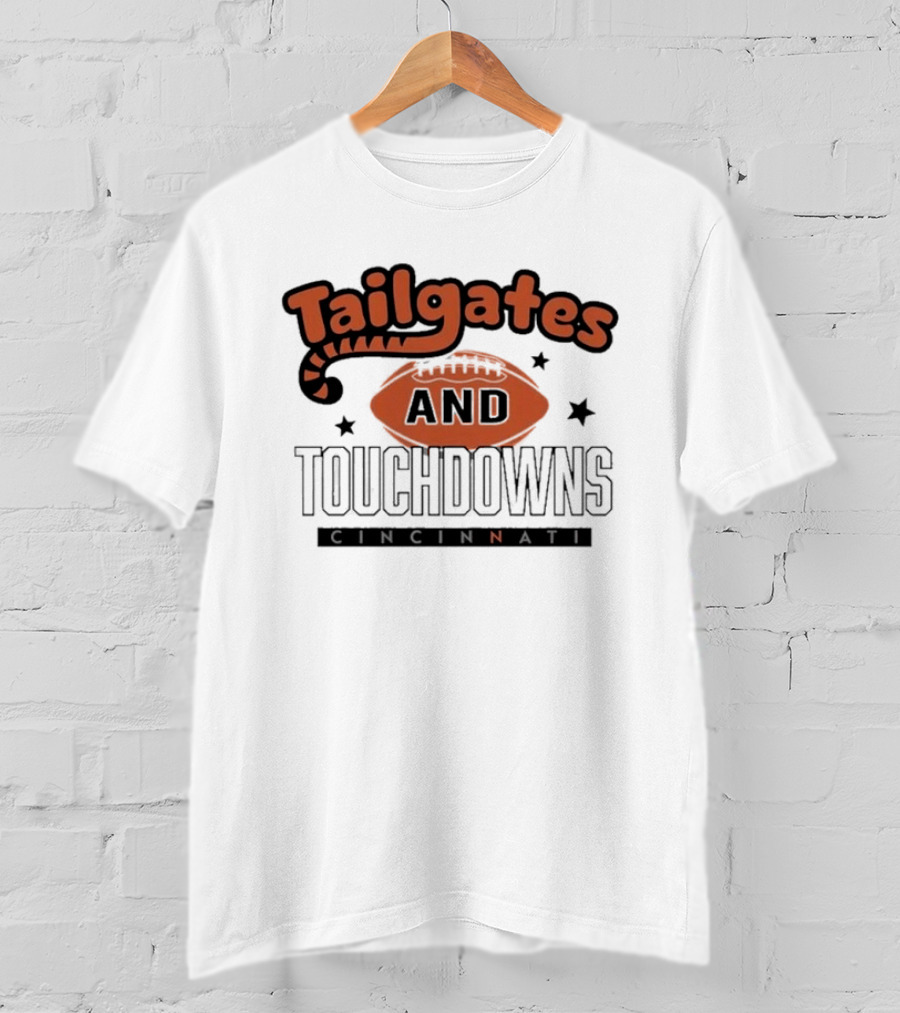 Tailgates And Touchdowns Cincinnati Bengals Football Fan Gear T-Shirt