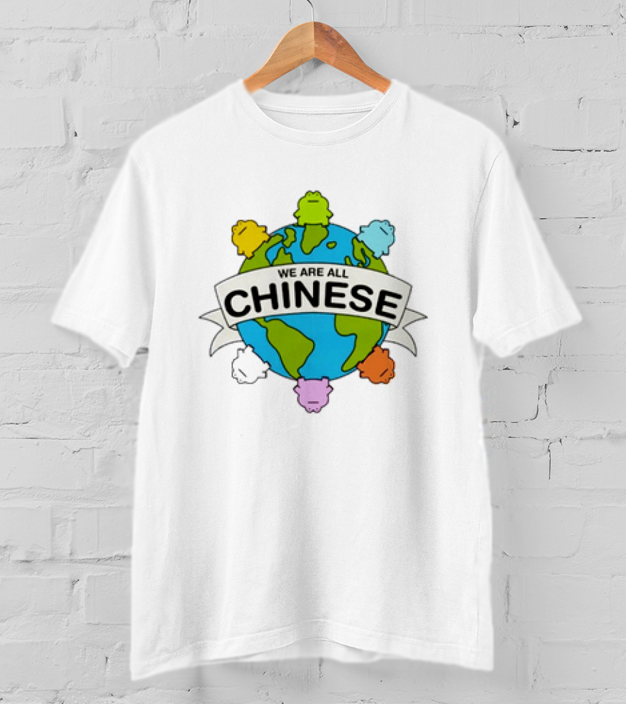 We Are All Chinese Frog Earth Globe Diversity T-Shirt