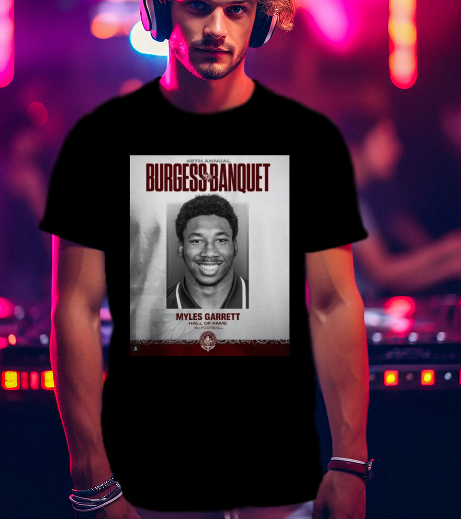 48th Annual Burgess Banquet Myles Garrett Hall Of Fame Football T-Shirt
