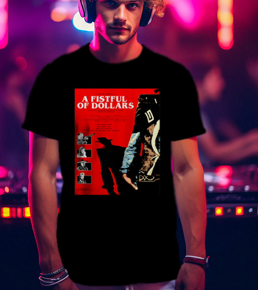 A Fistful Of Dollars Clint Eastwood Sergio Leone Movie Restricted 18 Certificate T-Shirt