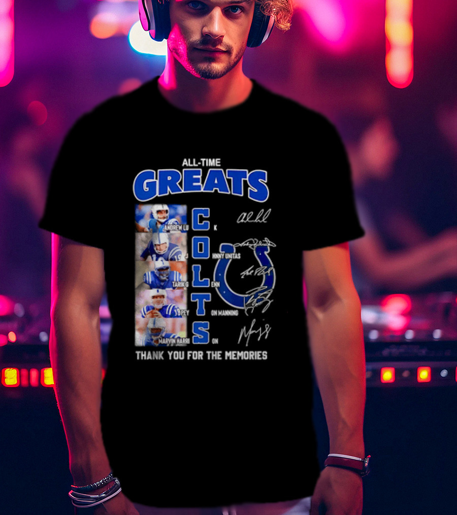 All Time Greats Indianapolis Colts Autograph Signatures Thank You For The Memories T-Shirt