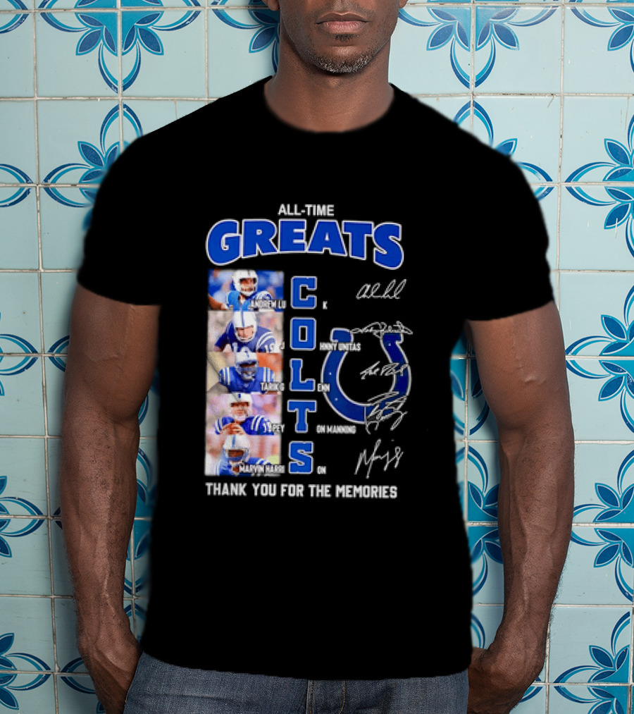 All Time Greats Indianapolis Colts Autograph Signatures Thank You For The Memories T-Shirt