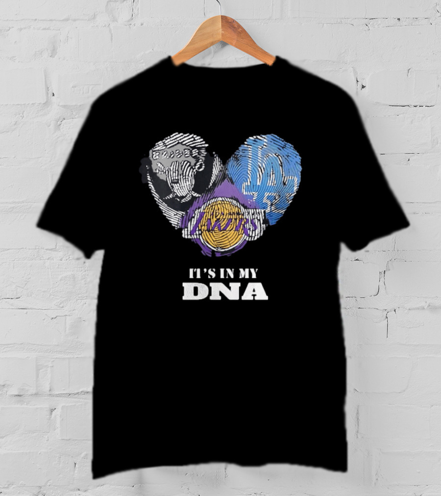 It's In My DNA Raiders Dodgers Lakers T-Shirt
