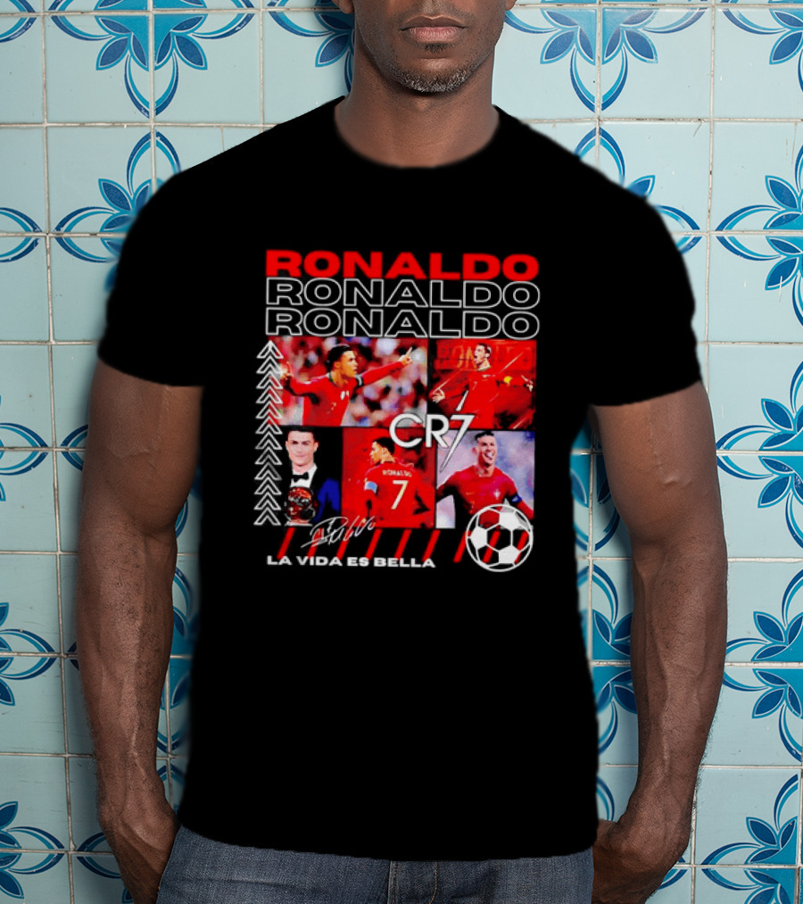 Ronaldo CR7 Portugal La Vida Es Bella T-Shirt