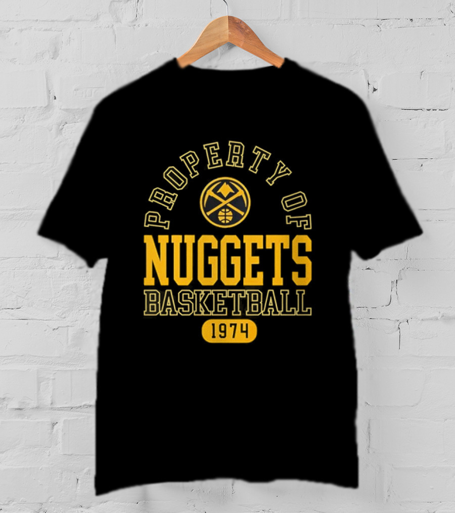 Property Of Nuggets Basketball 1974 Team Spirit T-Shirt