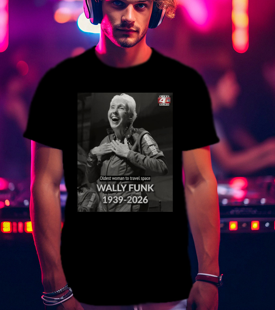 Wally Funk 1939 2026 Oldest Woman To Travel Space Blue Origin T-Shirt