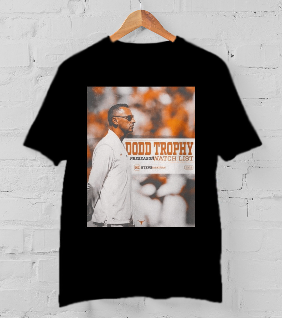 Dodd Trophy Preseason List Steve Sarkisian 2026 Texas Football T-Shirt