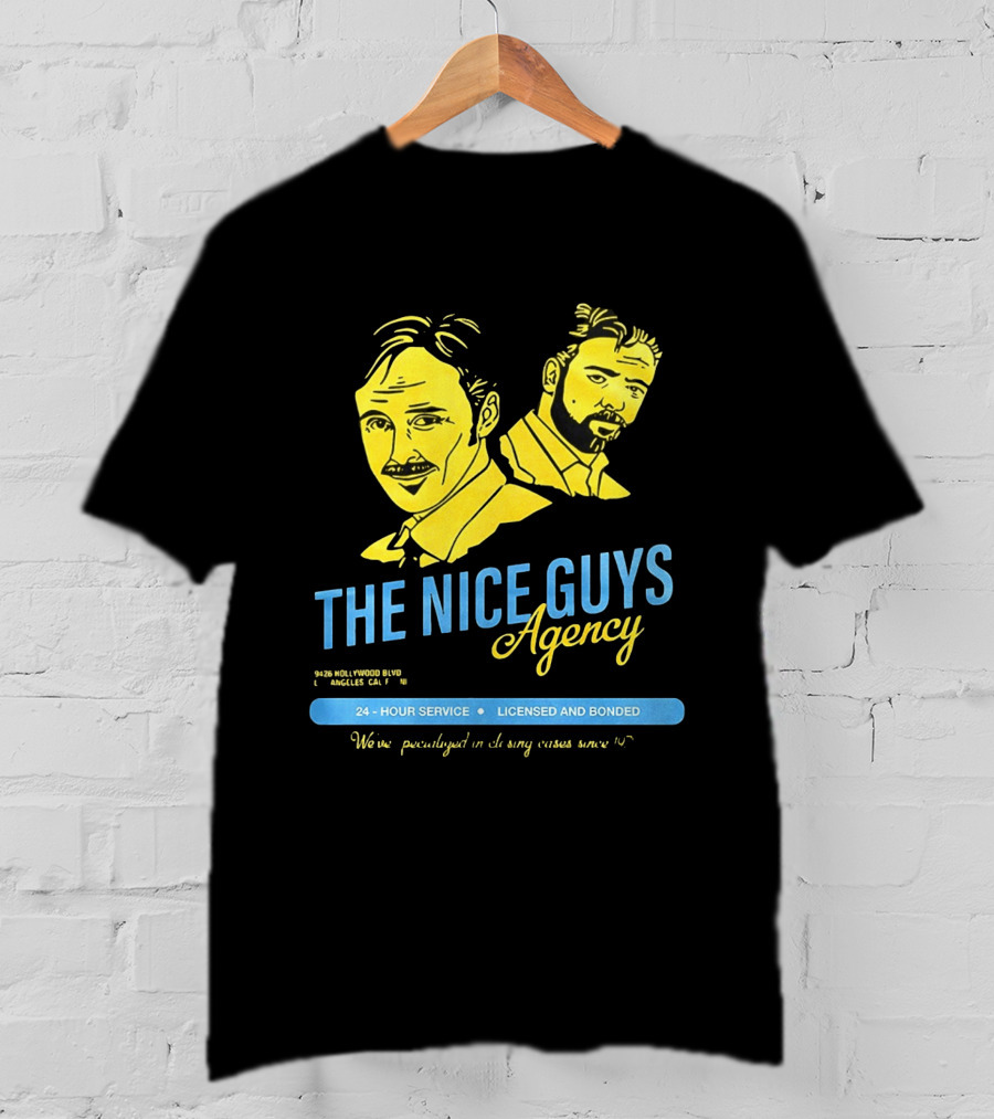 The Nice Guys Agency 2016 Film 24 Hour Service Licensed And Bonded T-Shirt