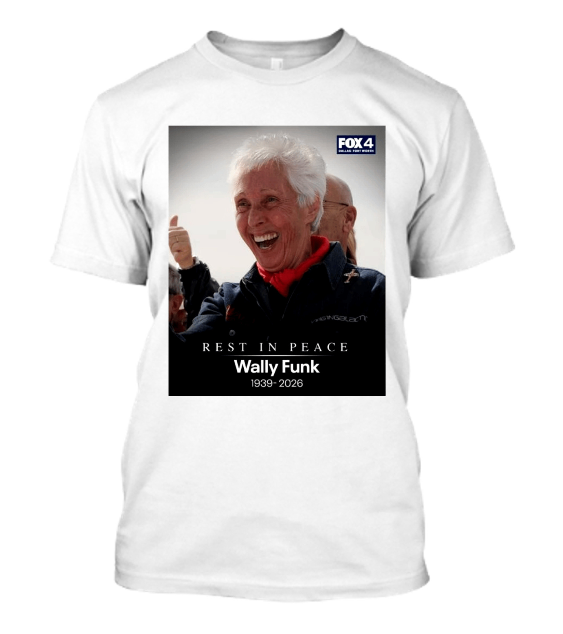 Rest In Peace Wally Funk 1939 2026 Fox 4 Dallas Fort Worth T-Shirt