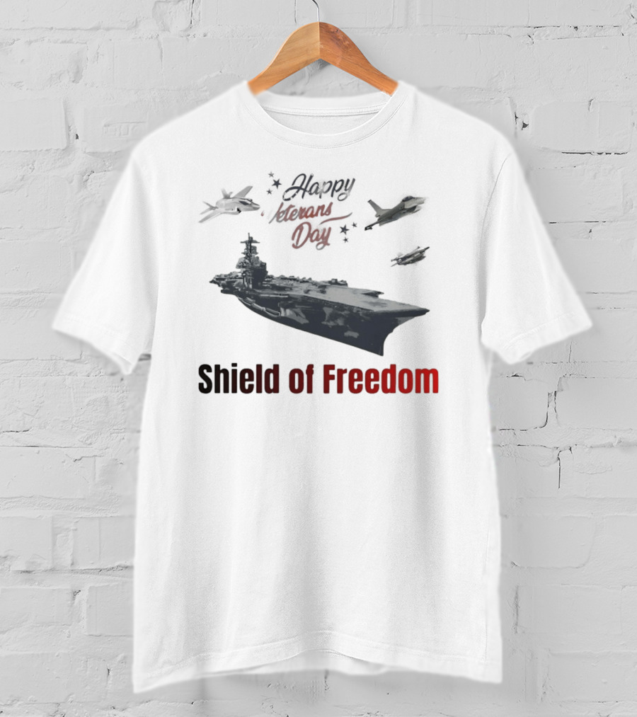 Happy Veterans Day Aircraft Carrier Shield Of Freedom T-Shirt