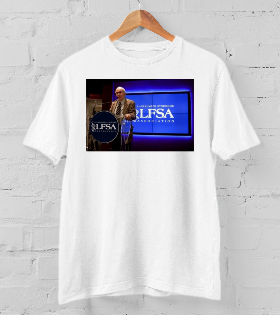 LI Fraumeni Syndrome LFSA Association Genetic Cancer Research Legacy T-Shirt