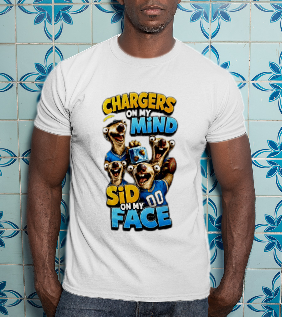Los Angeles Chargers Sid On My Mind Football Fan Humor T-Shirt