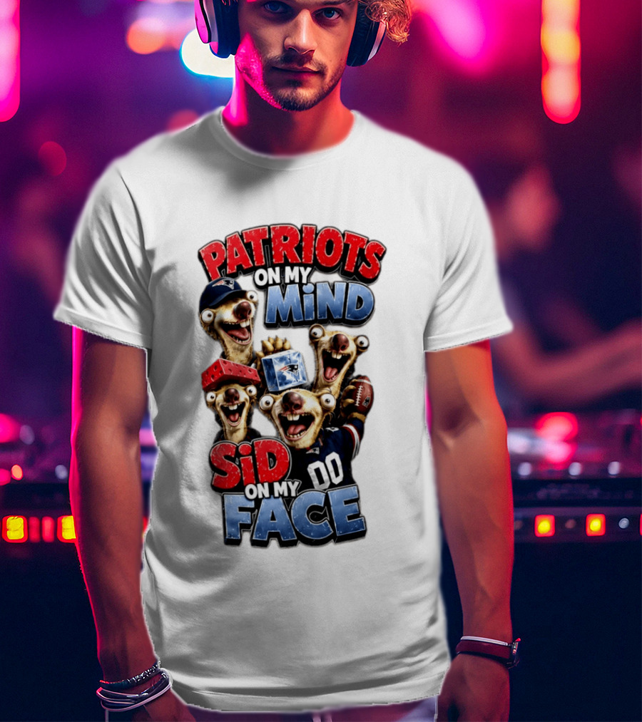 Patriots On My Mind Sid On My Face Funny Football Sid Sloth T-Shirt