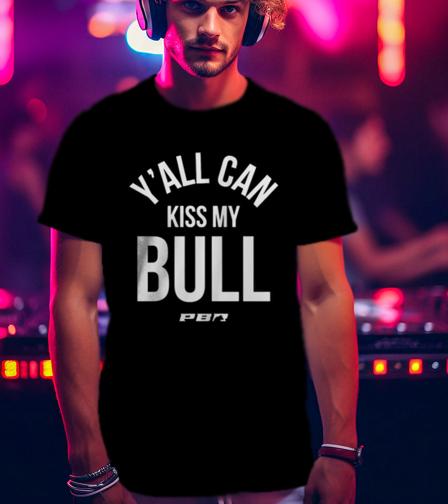 PBR Y'all Can Kiss My Bull T-Shirt