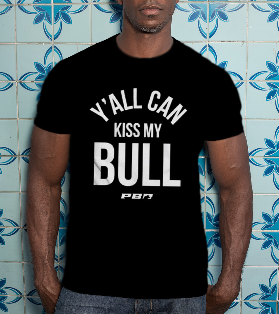 PBR Y'all Can Kiss My Bull T-Shirt