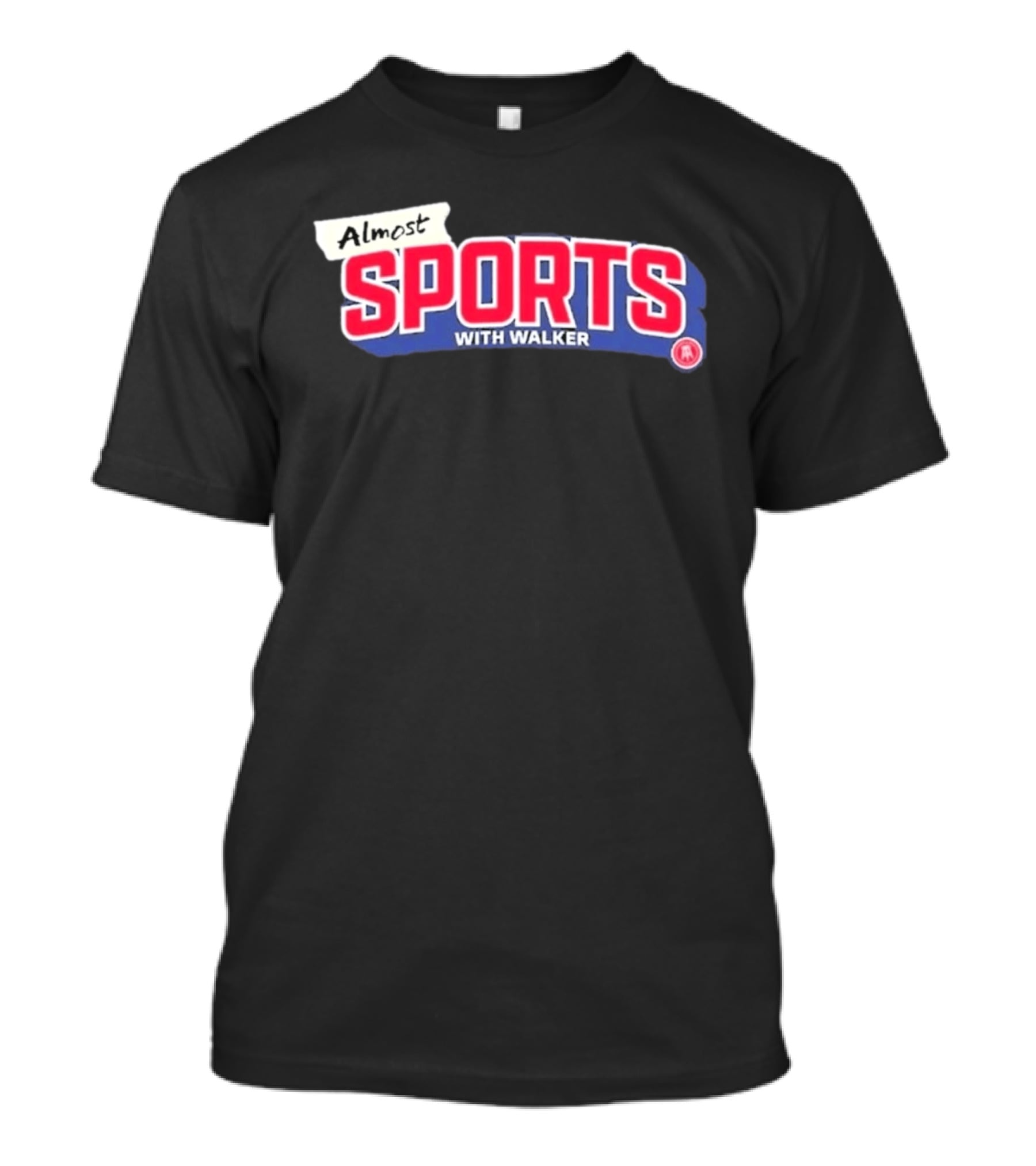 Almost Sports With Walker Barstool Sports Collaboration T-Shirt