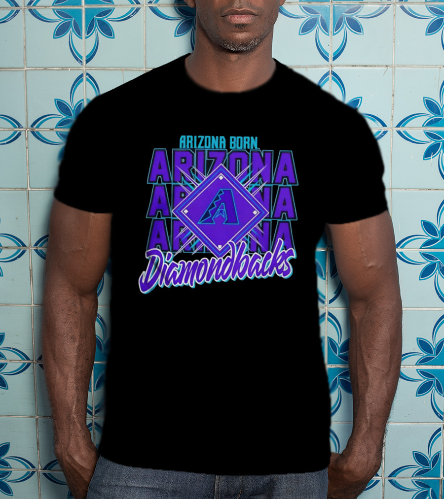 Arizona Born Arizona Diamondbacks MLB Fan Gear T-Shirt