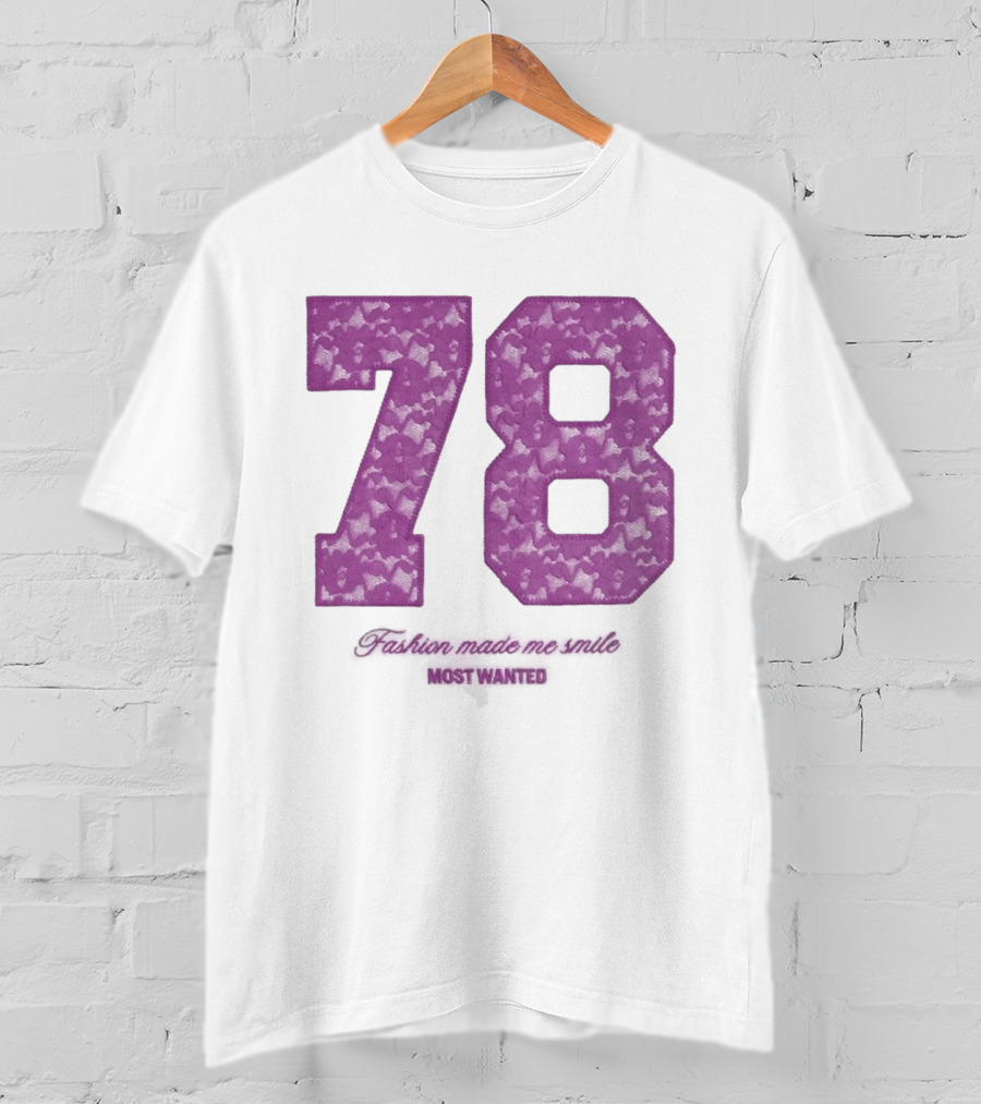 78 Fashion Made Me Smile Most Wanted T-Shirt