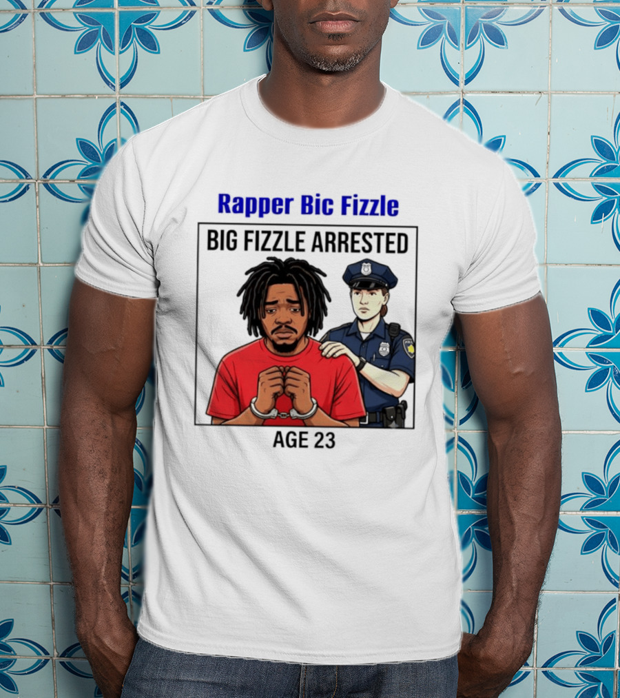 Rapper Bic Fizzle Big Fizzle Arrested Age 23 T-Shirt