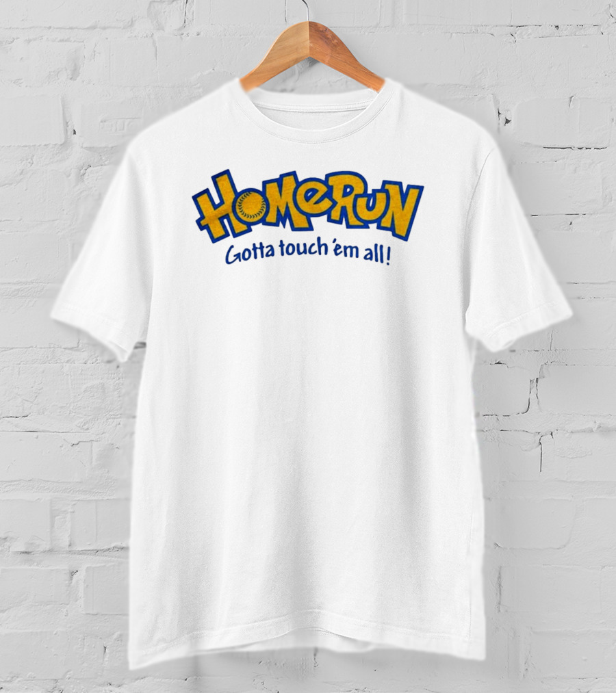 Home Run Gotta Touch 'Em All Baseball Pokéball T-Shirt