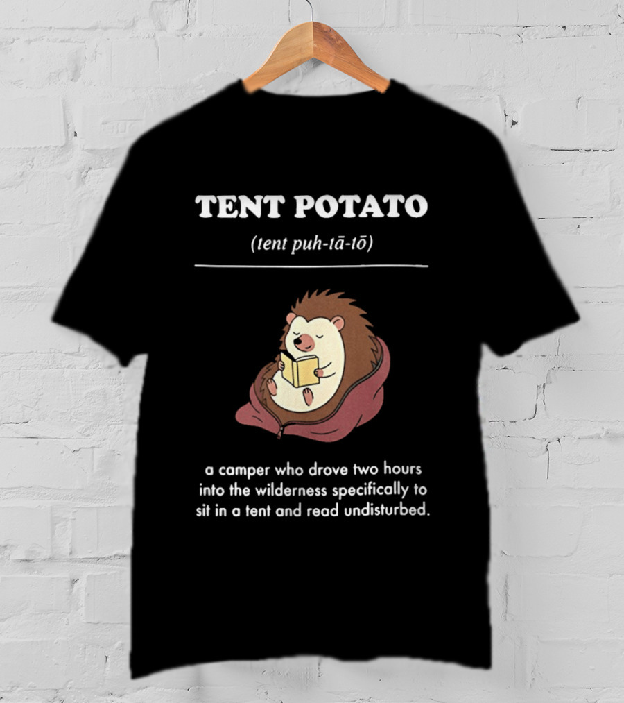 TENT POTATO Hedgehog Reading Camper Wilderness Tent Adventure T-Shirt