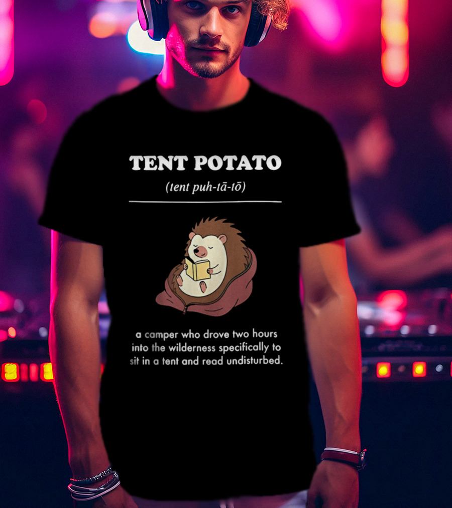 TENT POTATO Hedgehog Reading Camper Wilderness Tent Adventure T-Shirt
