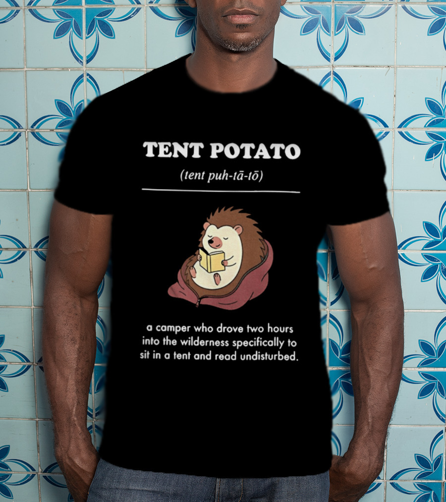 TENT POTATO Hedgehog Reading Camper Wilderness Tent Adventure T-Shirt