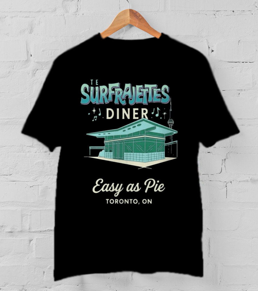 The Surfrajettes Diner Easy As Pie Toronto ON T-Shirt