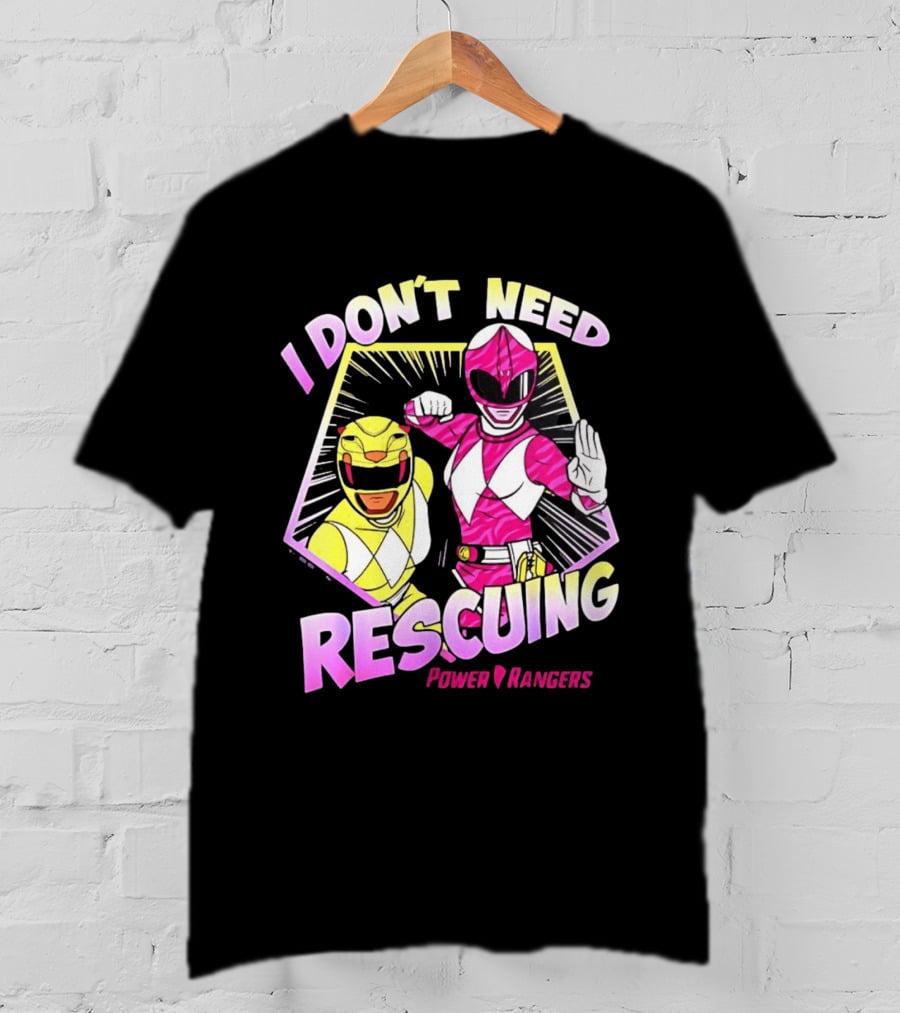 Pink Ranger Yellow Ranger Power Rangers I Don't Need Rescuing T-Shirt