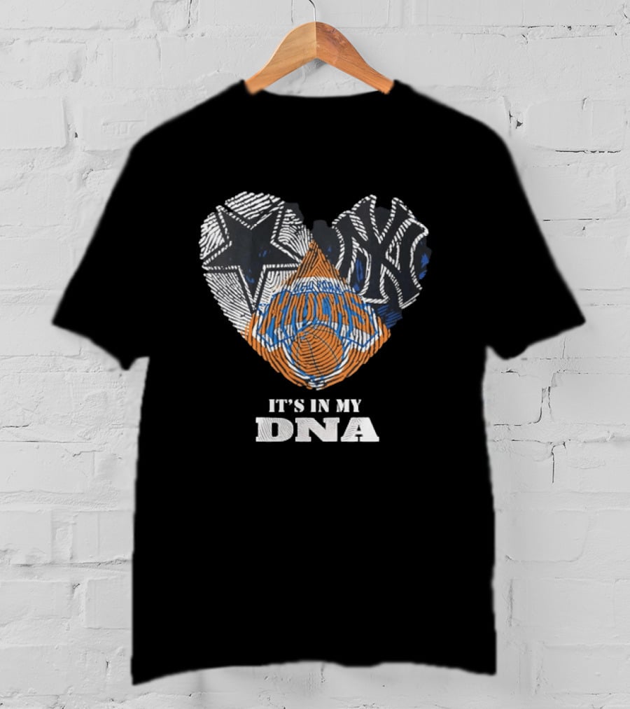 New York Knicks Dallas Cowboys New York Yankees It's In My DNA T-Shirt