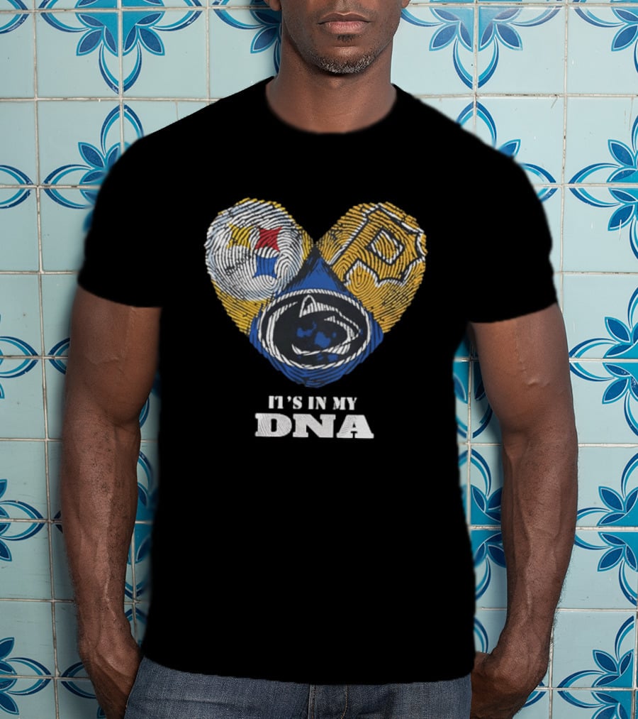 Pittsburgh Steelers Pirates Penn State It's In My DNA Heart Fingerprint T-Shirt