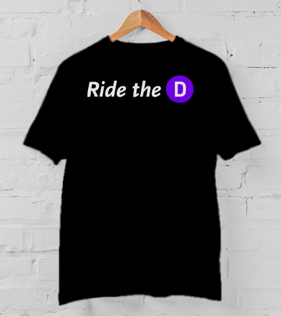 Ride The D Text With Purple Circle Letter D T-Shirt