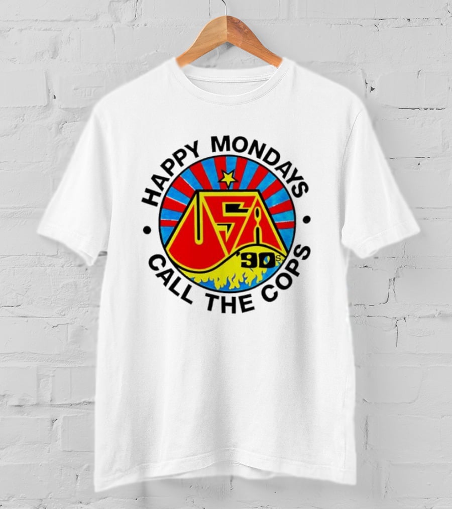 Happy Mondays USA 90s Call The Cops Band Music Manchester England Rock T-Shirt
