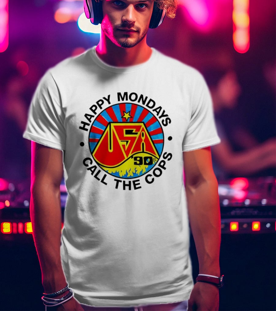Happy Mondays USA 90s Call The Cops Band Music Manchester England Rock T-Shirt