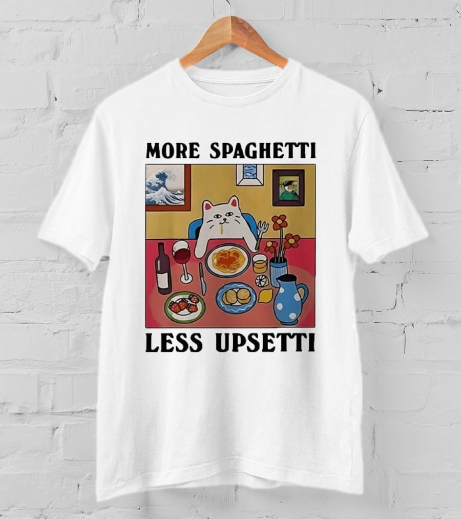 Lord Nermal Ripndip Cat More Spaghetti Less Upsetti Dinner Meal Foodie T-Shirt