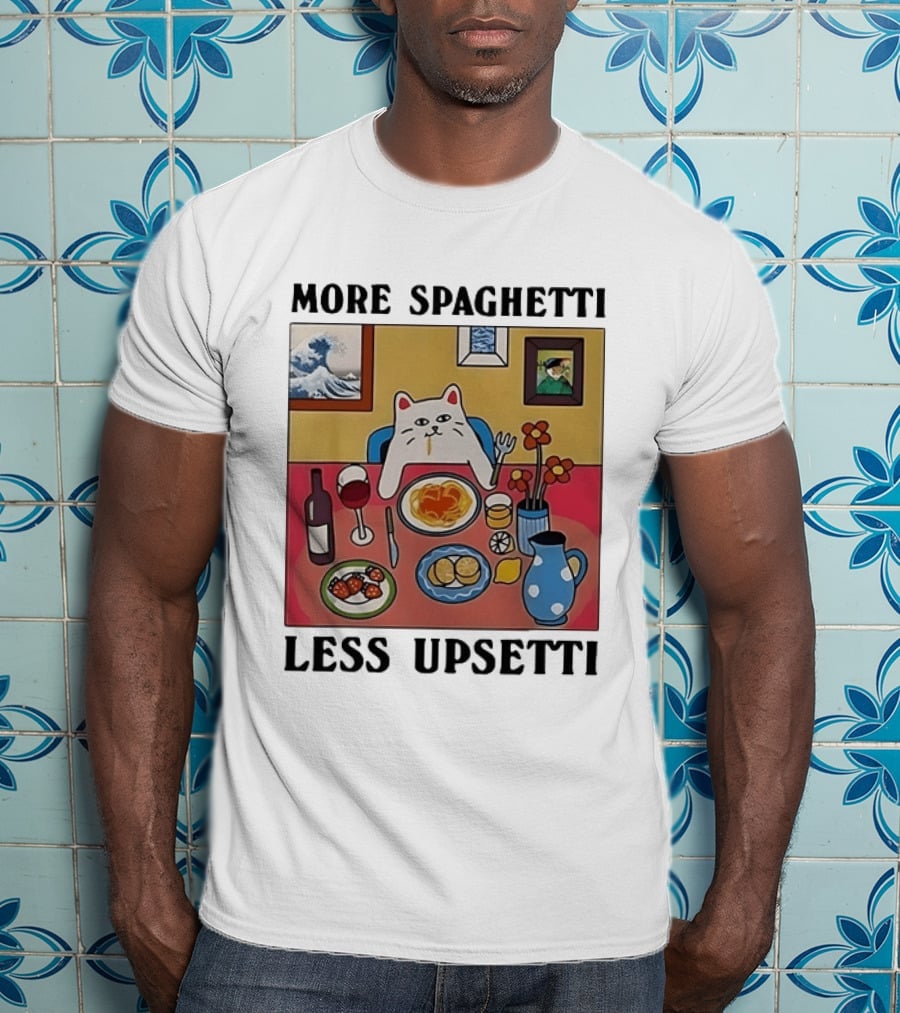 Lord Nermal Ripndip Cat More Spaghetti Less Upsetti Dinner Meal Foodie T-Shirt