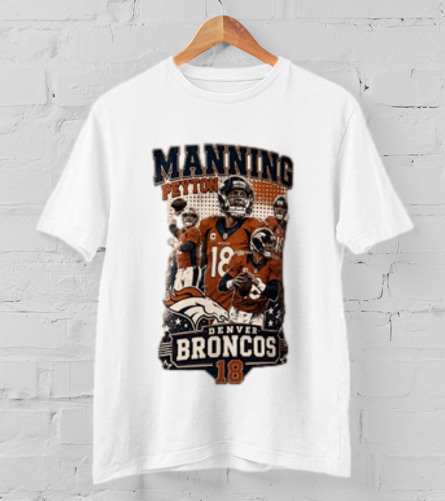 Manning Peyton Denver Broncos 18 Football Player Broncos T-Shirt